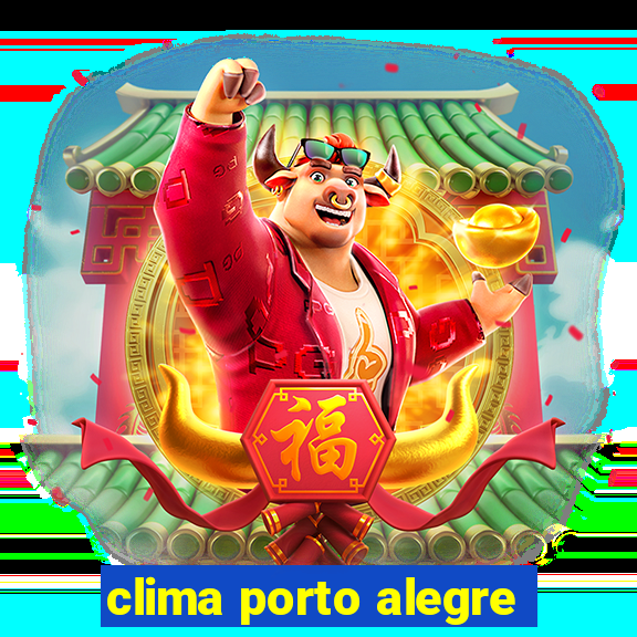 clima porto alegre